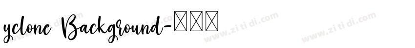 yclone Background字体转换